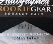 Upper Deck Tomas TATAR 2010-11 The Cup Autographed ROOKIE GEAR BOOKLET Card 25/2 (3/3)